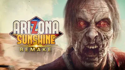 Arizona Sunshine® Remake
