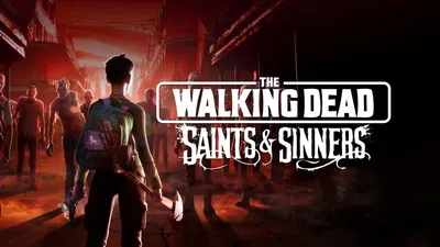 The Walking Dead: Saints & Sinners
